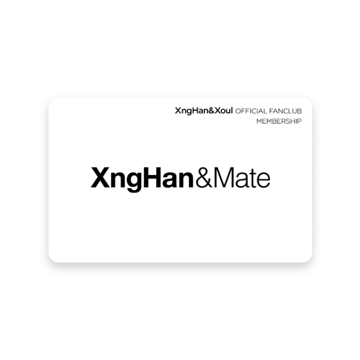 XngHan&Mate MEMBERSHIP