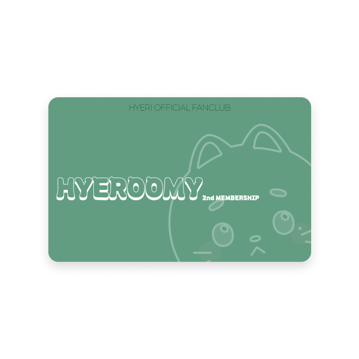 HYEROOMY 2ND MEMBERSHIP