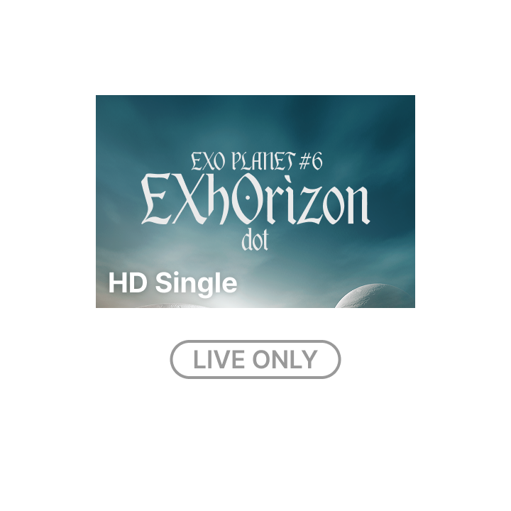 EXO PLANET #6 - EXhOrizon [dot] - HD Single-view (Live Only)